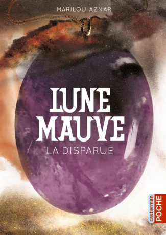 Lune mauve Tome 1 : La disparue