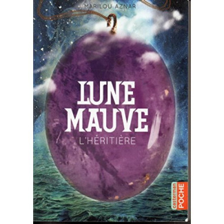 Lune mauve Tome 2 : L'héritière
