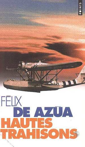 azua-felix-de-hautes-trahisons_0