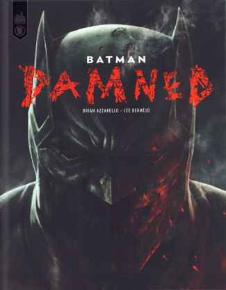 azzarello-brian-3b-bermejo-lee-3b-nikolavitch-alex-3b-batman-damned_0