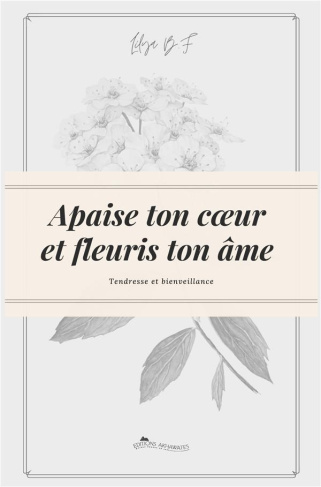 b-f-lilya-apaise-ton-coeur-et-fleuris-ton-ame-tendresse-et-bienveillance_0