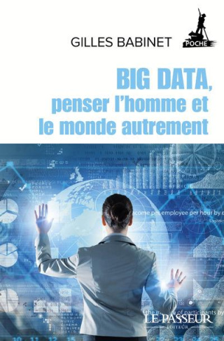 babinet-gilles-3b-orsenna-erik-big-data-penser-l-homme-et-le-monde-autrement_0