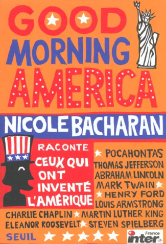 bacharan-nicole-good-morning-america-ceux-qui-ont-invente-l-amerique_0