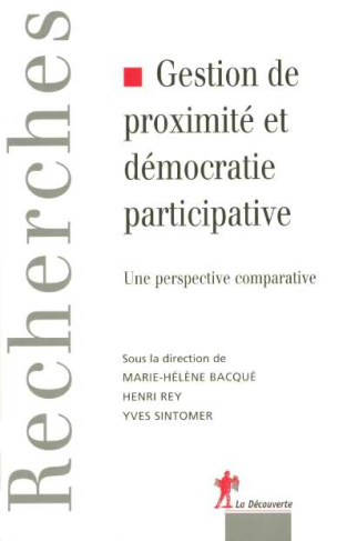 bacque-marie-helene-3b-rey-henry-3b-sintomer-yves-gestion-de-proximite-et-democratie-participative-une-perspective-comparative_0