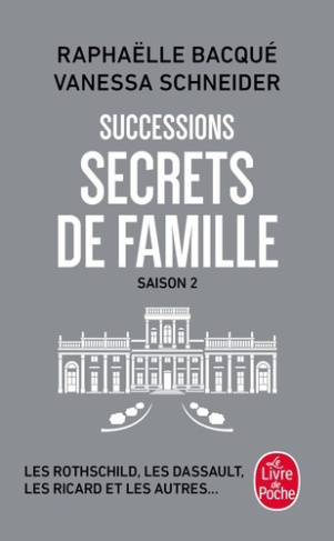 bacque-raphaelle-schneider-vanessa-successions-secrets-de-famille_0