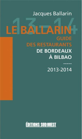 ballarin-jacques-3b-azpeitia-josema-le-ballarin-guide-des-restaurants-de-bordeaux-a-bilbao-edition-2013-2014_0