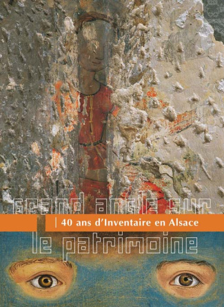 balsamo-isabelle-3b-boura-frederique-3b-lehni-roger-grand-angle-sur-le-patrimoine-40-ans-d-inventaire-en-alsace_0