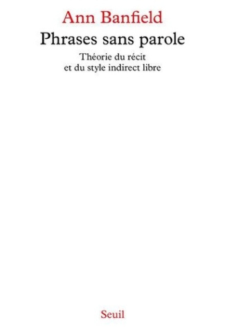 banfield-ann-3b-veken-cyril-phrases-sans-parole-theorie-du-recit-et-du-style-indirect-libre_0