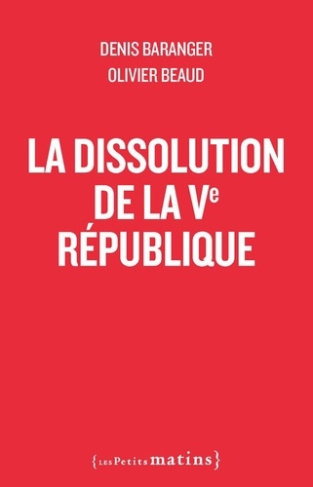 baranger-beaud-la-dissolution-de-la-cinquieme-republique_0