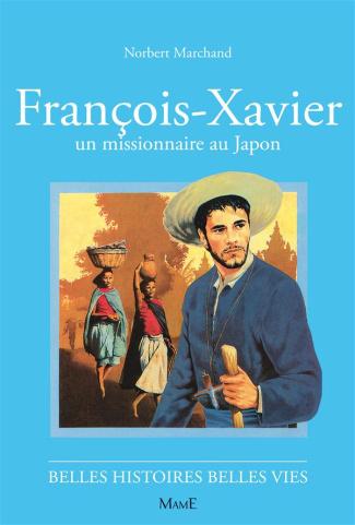 baray-bernard-3b-marchand-norbert-francois-xavier-un-missionnaire-au-japon_0