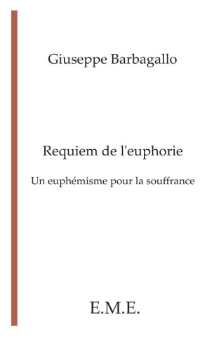 barbagallo-giuseppe-requiem-de-l-euphorie-un-euphemisme-pour-la-souffrance_0