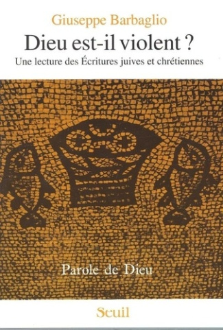 barbaglio-g-dieu-est-il-violent-une-lecture-des-ecritures-juives-et-chretiennes_0