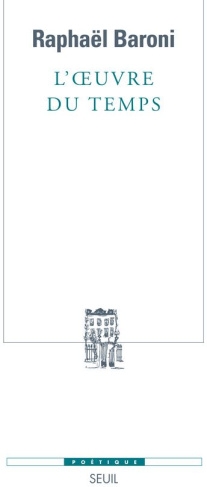 baroni-raphael-l-oeuvre-du-temps-poetique-de-la-discordance-narrative_0