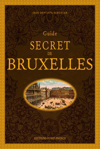 baronian-jean-baptiste-guide-secret-de-bruxelles_0