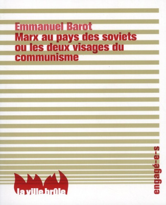 barot-emmanuel-marx-au-pays-des-soviets-ou-les-deux-visages-du-communisme_0