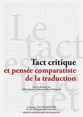 barral-celine-rihard-diamond-fabienne-tact-critique-et-pensee-comparatiste-de-la-traduction_0