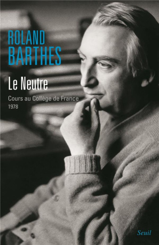 barthes-roland-le-neutre-cours-au-college-de-france-1977-1978_0