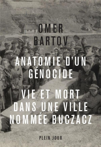 bartov-omer-3b-bherer-marc-olivier-anatomie-d-un-genocide-vie-et-mort-dans-une-ville-appelee-buczacz_0