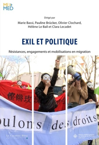 bassi-marie-brucker-pauline-clochard-olivier-exil-politique-resistances-engagements-et-mobilisations-en-migration_0
