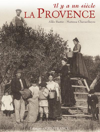 bastie-aldo-3b-chavaribeyre-maitena-il-y-a-un-siecle-la-provence_0