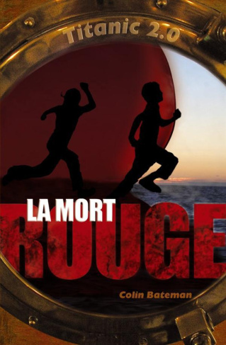 bateman-colin-3b-pinchot-antoine-titanic-2-0-tome-1-la-mort-rouge_0