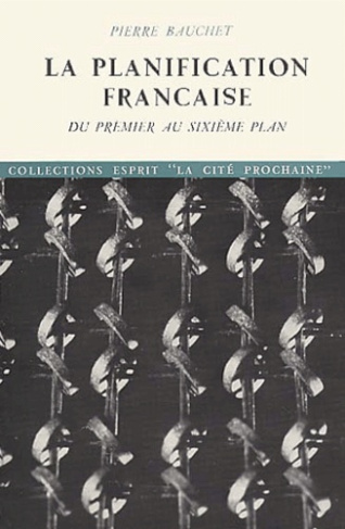 bauchet-pierre-la-planification-francaise-du-premier-au-sixieme-plan-5eme-edition_0