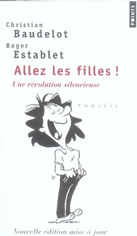 baudelot-christian-3b-establet-roger-allez-les-filles-une-revolution-silencieuse_0