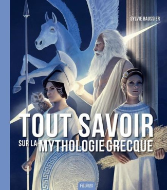 baussier-sylvie-tout-savoir-sur-la-mythologie-grecque_0