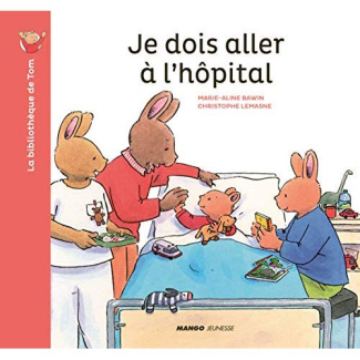 bawin-marie-aline-3b-le-masne-christophe-la-bibliotheque-de-tom-je-dois-aller-a-l-hopital_0