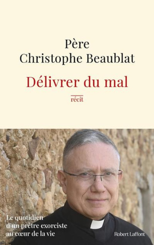 beaublat-czerczuk-delivrer-du-mal-le-quotidien-d-un-pretre-exorciste-au-coeur-de-la-vie_0