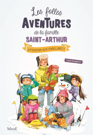 beaupere-paul-les-folles-aventures-de-la-famille-saint-arthur-tome-4-attention-aux-engelures_0