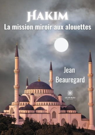 beauregard-jean-hakim-la-mission-miroir-aux-alouettes_0