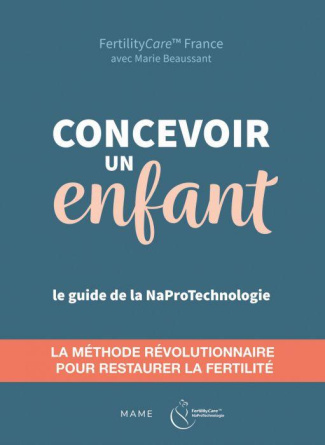 beaussant-concevoir-un-enfant-restaurer-la-fertilite-avec-la-naprotechnologie_0