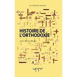 bechu-jean-pierre-histoire-de-l-orthodoxie_0