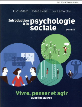 bedard-luc-3b-deziel-josee-3b-lamarche-luc-introduction-a-la-psychologie-sociale-vivre-penser-et-agir-avec-les-autres-4e-edition_0