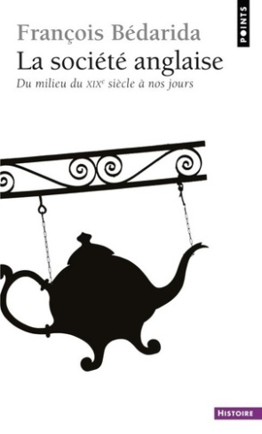 bedarida-francois-la-societe-anglaise-du-milieu-du-xixe-siecle-a-nos-jours_0