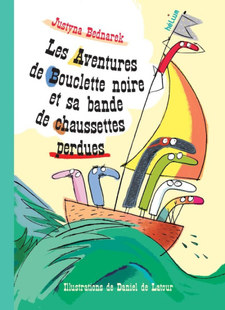 bednarek-justyna-3b-de-latour-daniel-3b-waleryszak-l-les-aventures-de-bouclette-noire-et-sa-bande-de-chaussettes-perdues_0