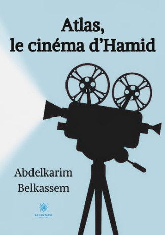 belkassem-abdelkarim-atlas-le-cinema-d-hamid_0