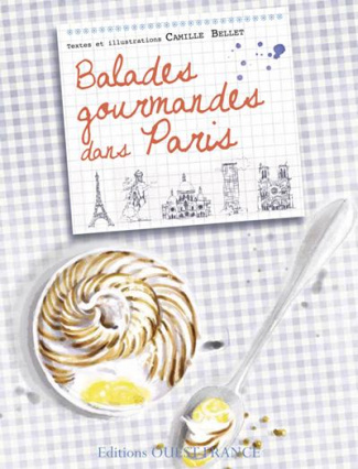 bellet-camille-balades-gourmandes-dans-paris-30-recettes-de-restaurants-et-salons-de-the_0