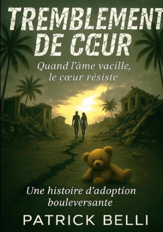 belli-patrick-tremblement-de-coeur-quand-l-ame-vacille-le-coeur-r_0