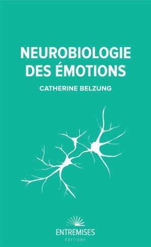 belzung-catherine-neurobiologie-des-emotions_0