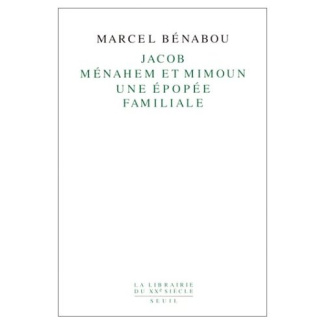 benabou-marcel-jacob-menahem-et-mimoun-une-epopee-familiale_0