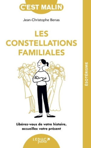 benas-jean-christophe-aimelet-aurore-les-constellations-familiales-revivre-son-passe-familial-pour-s-en-liberer_0
