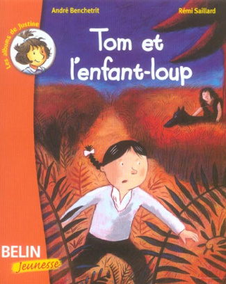 benchetrit-andre-3b-saillard-remi-tom-et-l-enfant-loup_0