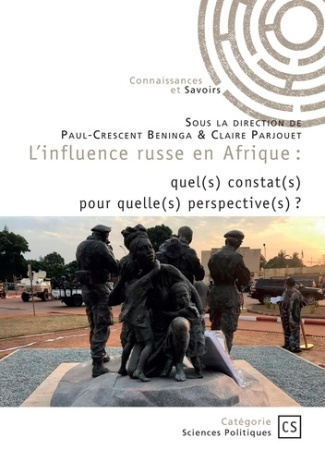 beninga-paul-crescent-parjouet-claire-l-influence-russe-en-afrique-quel-s-constat-s-pour-quelle-s-perspective-s_0