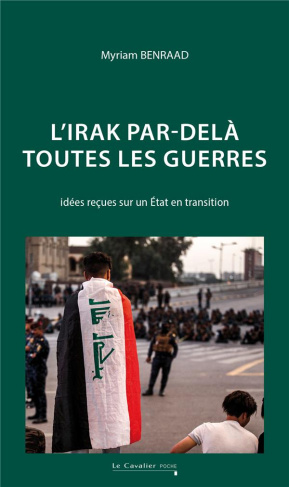 benraad-myriam-l-irak-par-dela-toutes-les-guerres-idees-recues-sur-un-etat-en-transition-edition-revue-et-augment_0