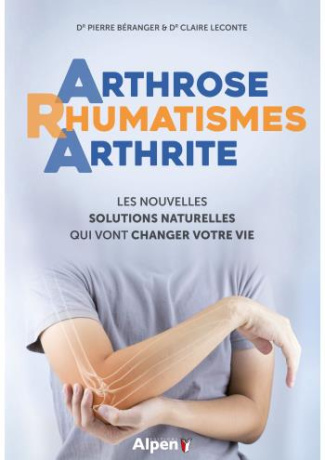 beranger-pierre-3b-lecomte-claire-arthrose-rhumatismes-arthrite-les-nouvelles-solutions-naturelles-qui-vont-changer-votre-vie_0