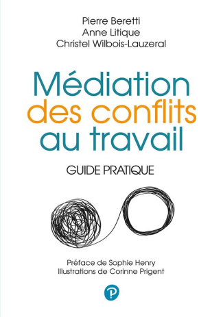 beretti-pierre-3b-litique-anne-3b-wilbois-lauzeral-c-mediation-des-conflits-au-travail-guide-pratique_0