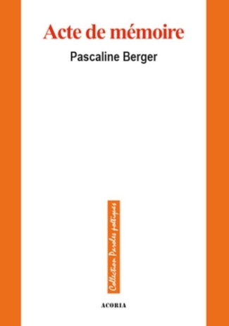 berger-pascaline-acte-de-memoire_0