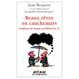 bergeret-jean-beaux-reves-ou-cauchemars-problemes-de-drogue-problemes-de-vie_0